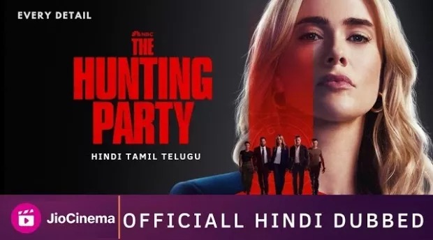 The Hunting Party (2025) S01E07 Dual Audio [Hindi-English] WEB-DL 720P